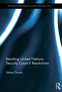 Resisting United Nations Security Council Resolutions
