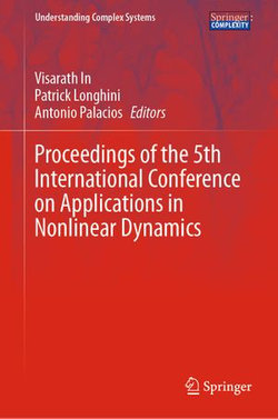 Proceedings of the 5th International Conference on Applications in Nonlinear Dynamics Proceedings of the 5th International Conference on Applications in Nonlinear Dynamics