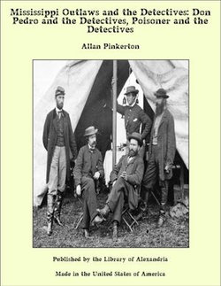 Mississippi Outlaws and the Detectives: Don Pedro and the Detectives, Poisoner and the Detectives