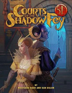 Courts of the Shadow Fey (5th Edition)