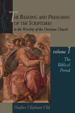 The Reading and Preaching of the Scriptures in the Worship of the Christian Church The Reading and Preaching of the Scriptures in the Worship of the Christian Church