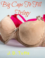 Big Cups to Fill Trilogy