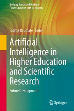 Artificial Intelligence in Higher Education and Scientific Research