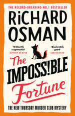 The Impossible Fortune