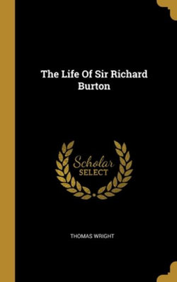 The Life Of Sir Richard Burton