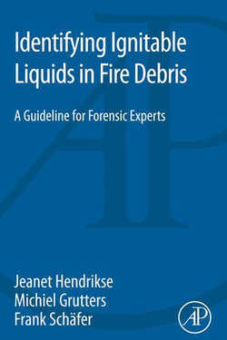 Identifying Ignitable Liquids in Fire Debris Identifying Ignitable Liquids in Fire Debris