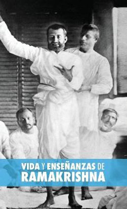Vida y Ense?anzas de Ramakrishna