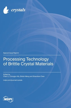 Processing Technology of Brittle Crystal Materials