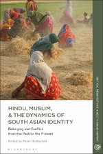 Hindu, Muslim, & the Dynamics of Identity in South Asia