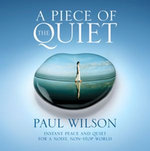 A Piece of the Quiet