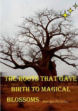 The Roots That Gave Birth to Magical Blossoms