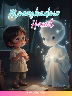 Moonshadow Haunt Moonshadow Haunt