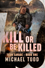 Kill or be Killed