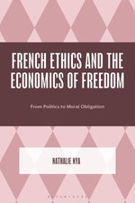 French Ethics and the Economics of Freedom