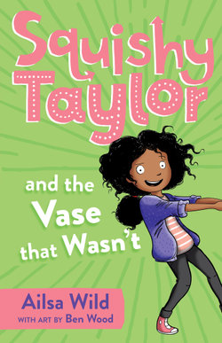 Squishy Taylor and the Vase that Wasn't