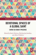 Devotional Spaces of a Global Saint Devotional Spaces of a Global Saint