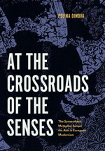 At the Crossroads of the Senses