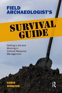 Field Archaeologist’s Survival Guide Field Archaeologist’s Survival Guide