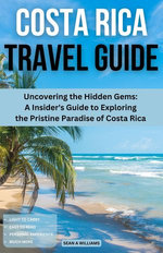 Costa Rica Travel Guide