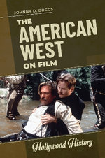The American West on Film The American West on Film