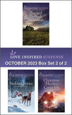 Love Inspired Suspense October 2023 - Box Set 2 of 2/Tracked Through the Woods/Seeking Justice/Christmas Murder Cover-Up
