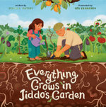 Everything Grows in Jiddo's Garden