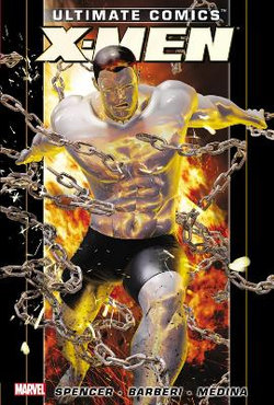Ultimate Comics X-men By Nick Spencer - Volume 2