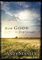How Good Is Good Enough?