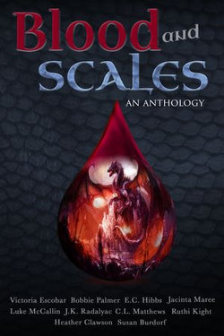 Blood and Scales: An Anthology