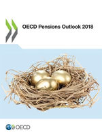 OECD Pensions Outlook 2018 OECD Pensions Outlook 2018