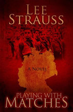 Playing with Matches