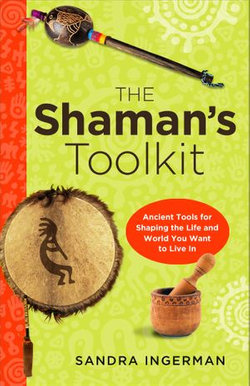 The Shamans Toolkit