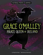 Grace o'Malley, Pirate Queen of Ireland Grace o'Malley, Pirate Queen of Ireland