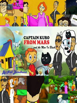 Captain Kuro From Mars And The Men In Black