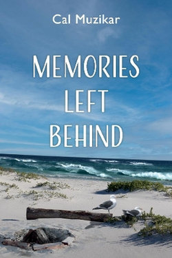 Memories Left Behind Memories Left Behind