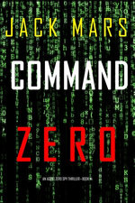 Command Zero (An Agent Zero Spy Thriller—Book #14)