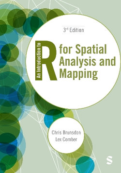 An Introduction to R for Spatial Analysis and Mapping An Introduction to R for Spatial Analysis and Mapping