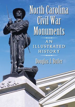 North Carolina Civil War Monuments North Carolina Civil War Monuments