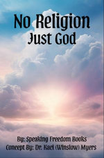 No Religion, Just God