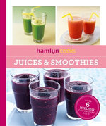 Hamlyn Cooks: Juices & Smoothies