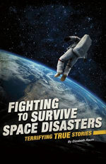 Fighting to Survive Space Disasters