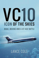 VC10: Icon of the Skies VC10: Icon of the Skies