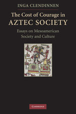 The Cost of Courage in Aztec Society