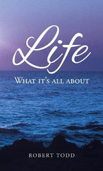 Life What It's All About