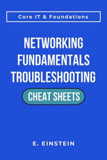 Networking Fundamentals Troubleshooting Cheat Sheets