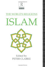 The World's Religions: Islam