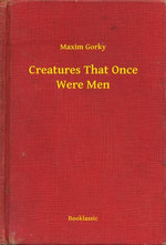 Creatures That Once Were Men