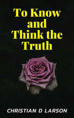 To Know and Think the Truth
