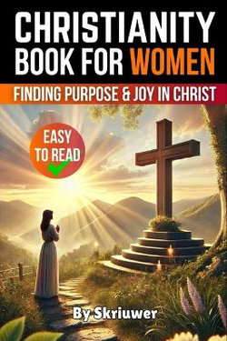 A Christianity Book for Women A Christianity Book for Women