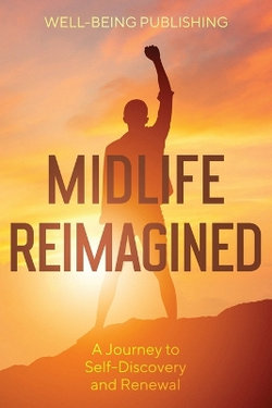 Midlife Reimagined Midlife Reimagined